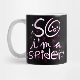 So Im a Spider Mug